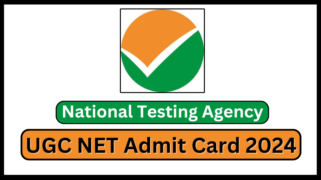 UGC NET Admit Card 2024 Check Exam Date, Download Hall Ticket